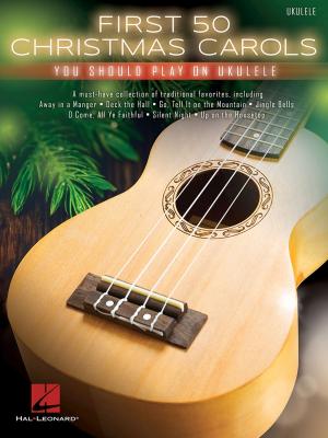 Cover of the book First 50 Christmas Carols You Should Play on Ukulele by Henry Krieger, Tom Eyen