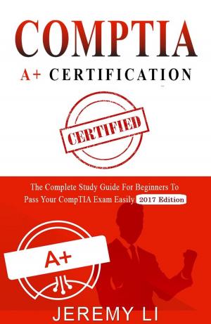 Cover of the book CompTIA A+ Certification by 酆士昌