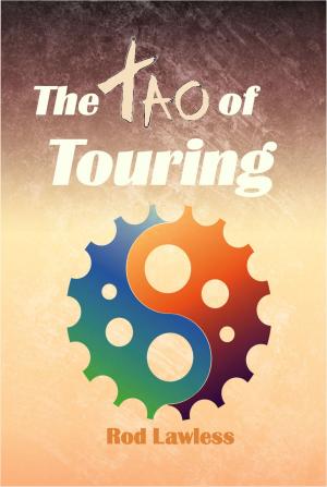 Cover of the book The Tao of Touring by Jeremy Dickson