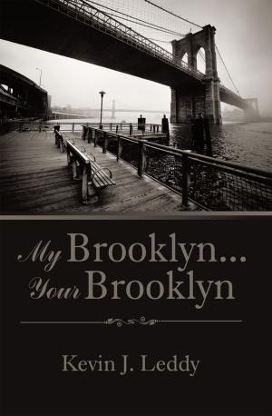 Cover of the book My Brooklyn . . . Your Brooklyn by Edward Williams