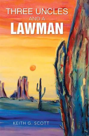Cover of the book Three Uncles and a Lawman by Greg Karber