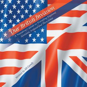 Cover of the book Our British Invasion by Leslie Reynolds