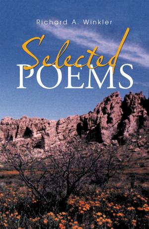 Cover of the book Selected Poems by Dahn A. Batchelor