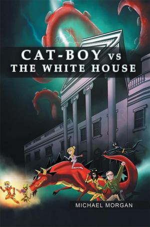 Cover of the book Cat-Boy Vs. the White House by Elisabeth Newkirk