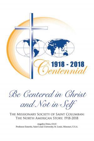 Cover of the book Be Centered in Christ and Not in Self by Gary F. Wiggins
