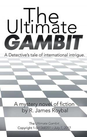 Cover of the book The Ultimate Gambit by Lawrence M. James