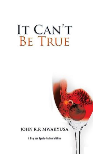 Cover of the book It Can’T Be True by Satya Pal Ruhela