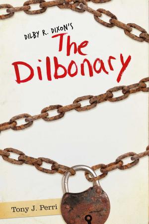 Cover of the book Dilby R. Dixon's the Dilbonary by Chima Obioma Maduako