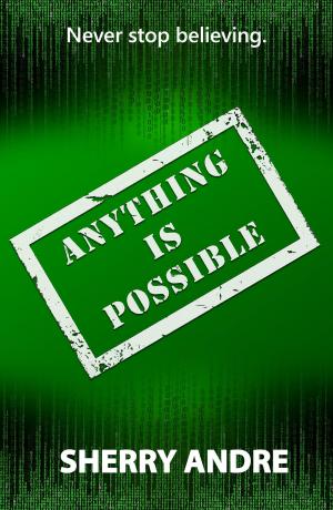 Cover of the book Anything Is Possible by Joseph G. Kalmer