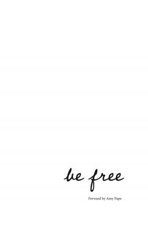 Cover of the book Be Free by Tim C. Stadler