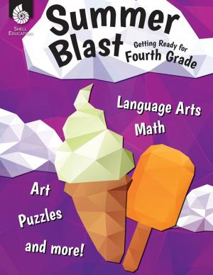 Cover of the book Summer Blast: Getting Ready for Fourth Grade by Kristy Stark
