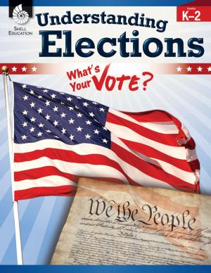 Cover of the book Understanding Elections: What's Your Vote? Levels K2 by Timothy Rasinski, Jerry Zutell, Melissa Cheesman Smith