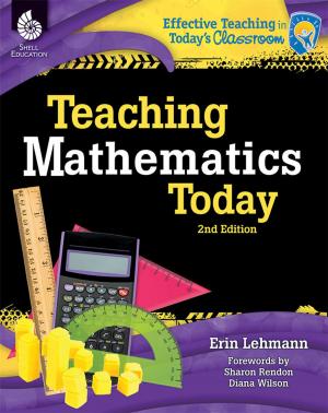 Cover of the book Teaching Mathematics Today: Effective Teaching in Today's Classroom by Linda Dacey