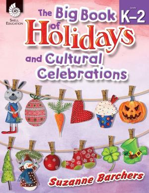 Cover of the book The Big Book of Holidays and Cultural Celebrations Levels K2 by Mattew Haldeman