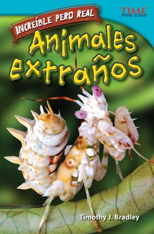 Book cover of Increíble pero real: Animales Extraños