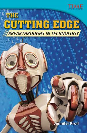 Book cover of The Cutting Edge: Breakthroughs in Technology