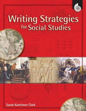 Cover of the book Writing Strategies for Social Studies by Jennifer M. Bogard, Maureen Creegan-Quinquis