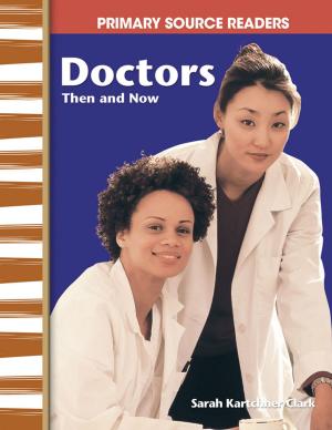 Cover of the book Doctors Then and Now by Lisa Greathouse
