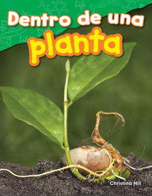 Cover of the book Dentro de una planta by Sharon Coan