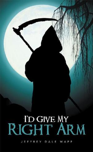 Cover of the book I’D Give My Right Arm by Sal Chillemi