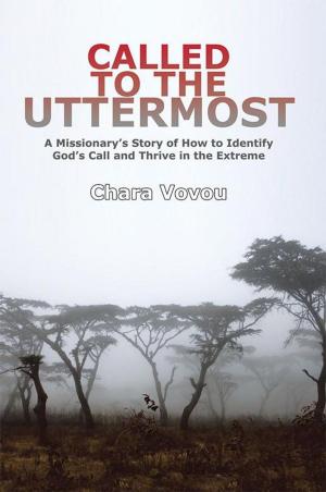 Cover of the book Called to the Uttermost by Glen M. Vogel