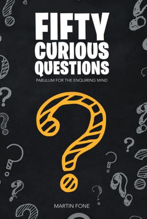 Cover of the book Fifty Curious Questions by Kwame A. Insaldoo
