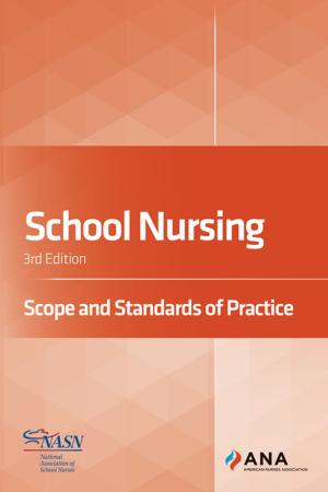 Cover of the book School Nursing by American Nurses Association, Association for Radiologic and Imaging Nursing