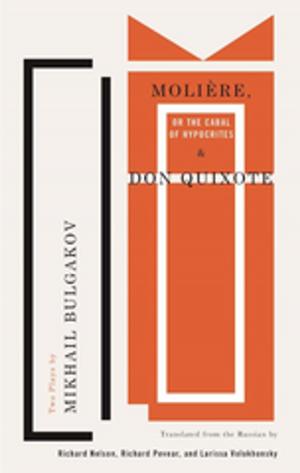 Cover of the book Molière, or The Cabal of Hypocrites and Don Quixote by Quiara Alegría Hudes
