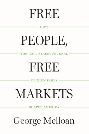 Cover of the book Free People, Free Markets by Daniel J. Mahoney
