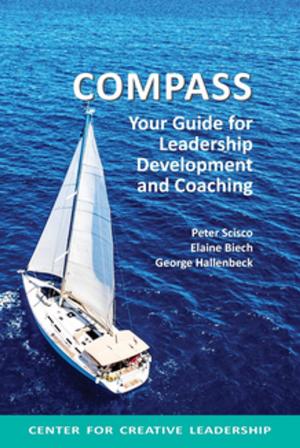 Cover of the book Compass: Your Guide for Leadership Development and Coaching by Walter F. Ulmer Jr.
