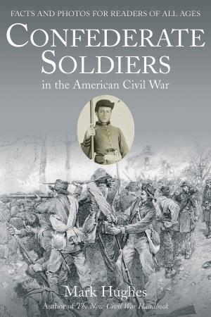 Cover of the book Confederate Soldiers in the American Civil War by Mary Corbett