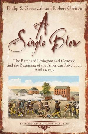 Cover of the book A Single Blow by Daniel T. Davis, Philip S. Greenwalt