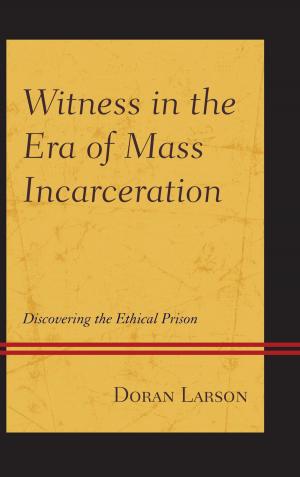 Cover of the book Witness in the Era of Mass Incarceration by Patricia Arneson