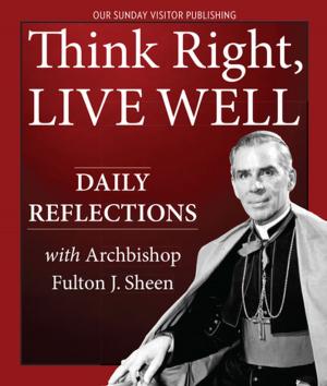 Cover of the book Think Right, Live Well by John O'Neill
