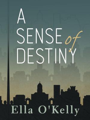 Cover of the book A Sense of Destiny by Teri Evanson