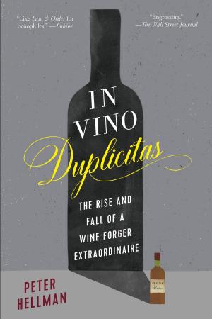 Cover of the book In Vino Duplicitas by Dr. Geoffrey Tabin, David Oliver Relin