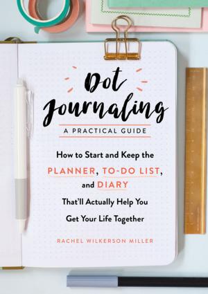 Cover of the book Dot Journaling—A Practical Guide by Pamela Munster, M.D.