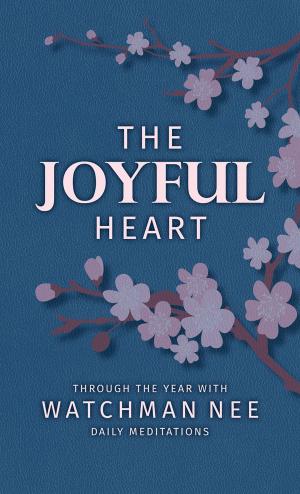 Cover of the book The Joyful Heart by Corrie ten Boom