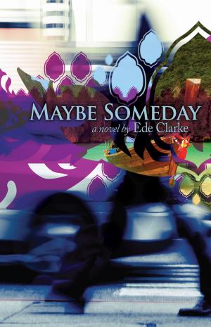 Cover of the book Maybe Someday: A Novel by Robert P. Pruitt