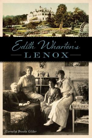 Cover of the book Edith Wharton's Lenox by Gabrielle Robinson