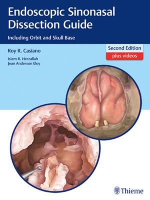 Cover of the book Endoscopic Sinonasal Dissection Guide by Martin Boyer, James Chang