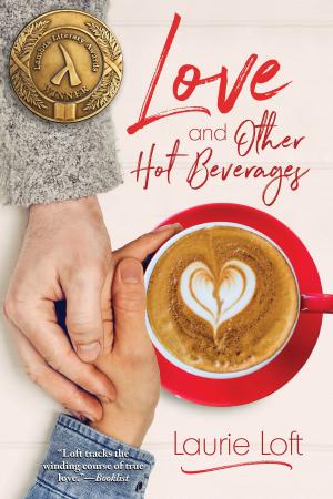 Cover of the book Love and Other Hot Beverages by Rachel Haimowitz, Heidi Belleau