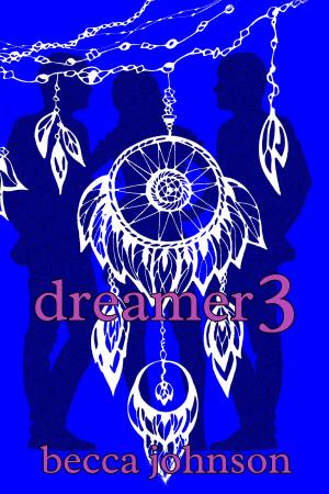 Cover of the book Dreamer 3 by Trisha O'Keefe