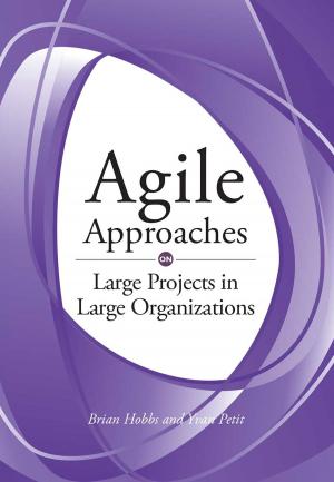 Cover of the book Agile Approaches on Large Projects in Large Organizations by John C. Byrne, PhD, Thomas G. Lechler, PhD, MSc