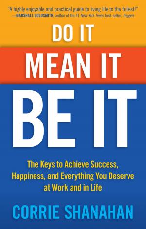 Cover of the book Do It, Mean It, Be It by Teague, Gypsey Elaine