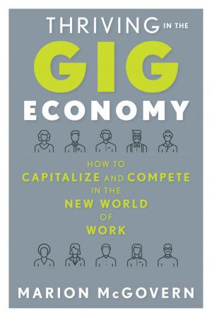 Cover of the book Thriving in the Gig Economy by Robert Ullman, Judyth Reichenberg-Ullman