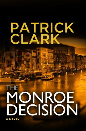 Cover of the book The Monroe Decision by Wil LaVeist