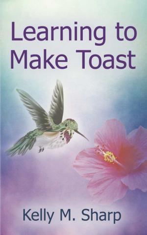 Cover of the book Learning to Make Toast by Kofi Amouzou