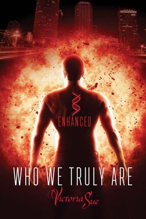 Cover of the book Who We Truly Are by TJ Klune