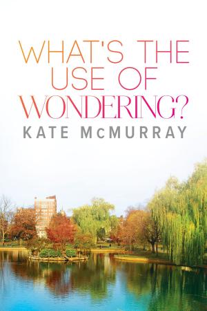 Cover of the book What's the Use of Wondering? by Caitlin Ricci, Cari Z
